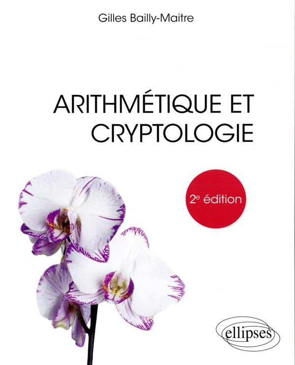 Arithmétique et cryptologie. 2e édition