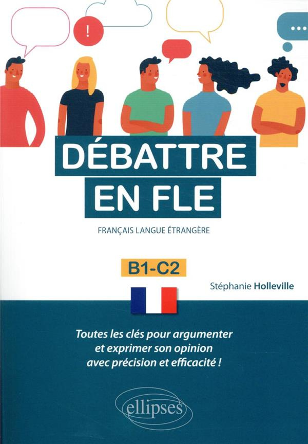 Débattre en FLE B1-C2. Français langue étrangère