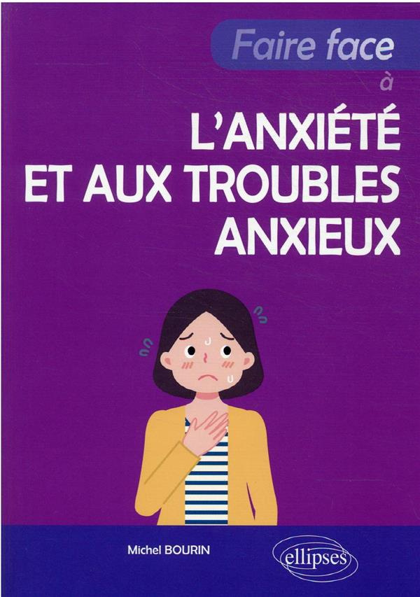 Faire face à l’anxiété et aux troubles anxieux
