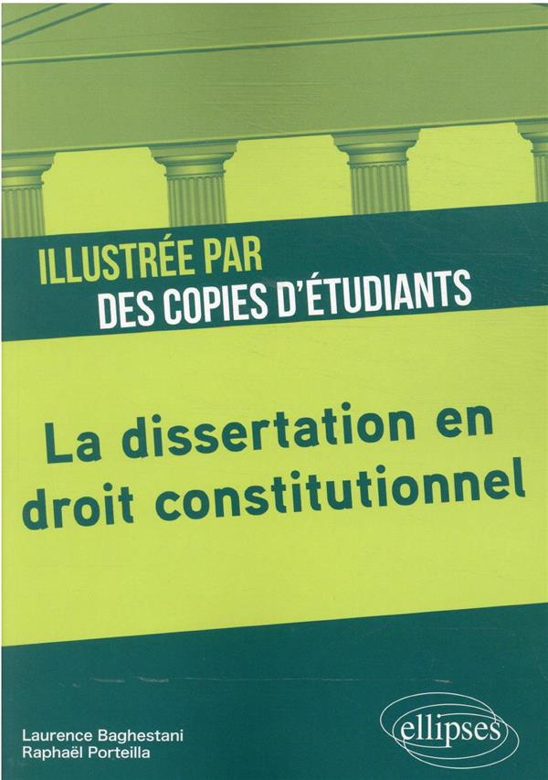 La dissertation en droit constitutionnel illustrée par des copies d'étudiants