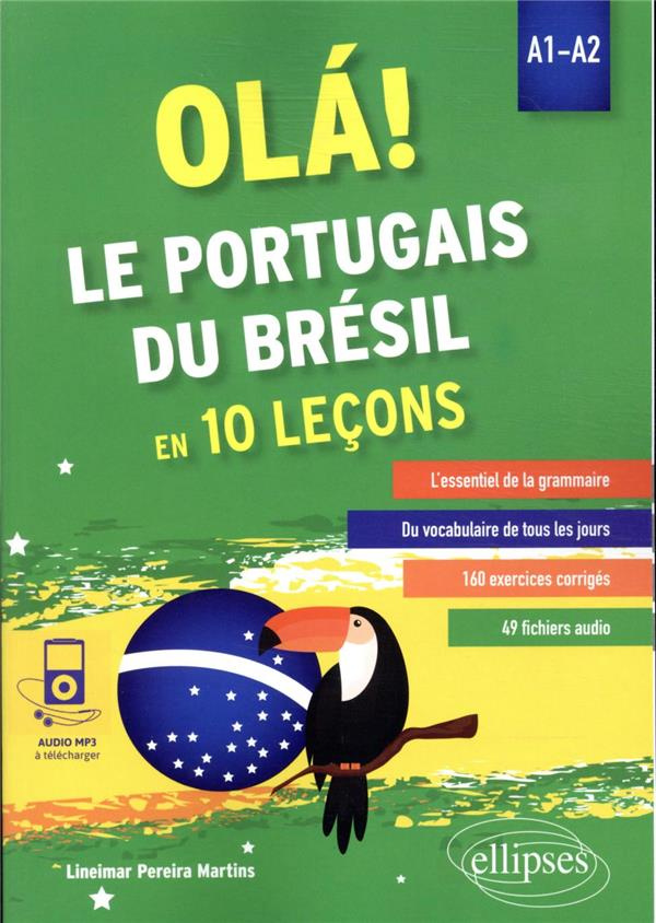 OLÁ! Le portugais du Brésil en 10 leçons. A1-A2 (avec fichiers audio)