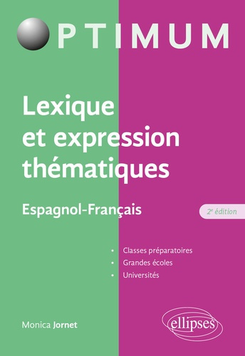 Lexique et expression thématiques Espagnol-Français. 2e édition