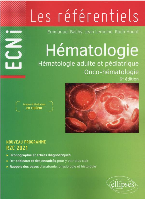 Hématologie. Hématologie adulte et pédiatrique, Onco-hématologie, 9e édition