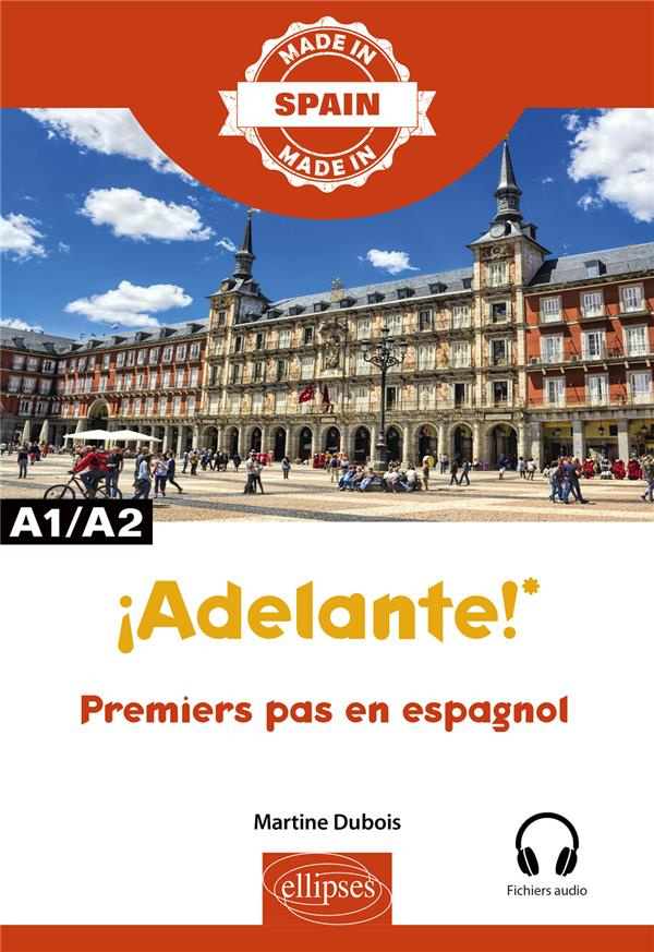 ¡Adelante! Premiers pas en espagnol A1/A2