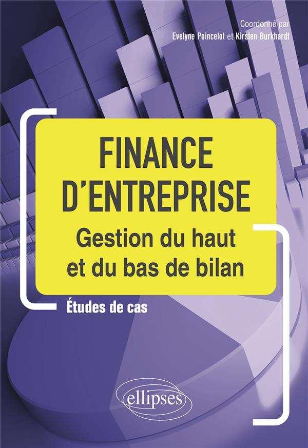Finance d'entreprise. Gestion du haut et du bas de bilan
