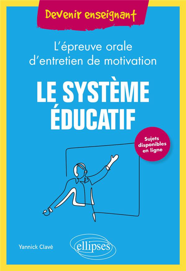 Le système éducatif. L'épreuve orale d'entretien de motivation
