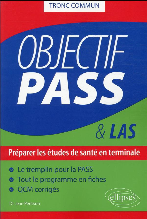Objectif PASS - Préparer les études de santé en terminale