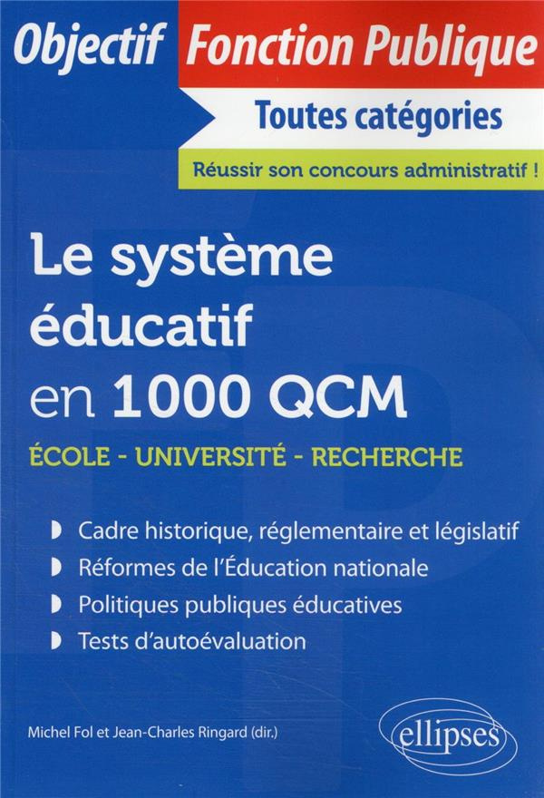 Le système éducatif en 1000 QCM. École, université, recherche