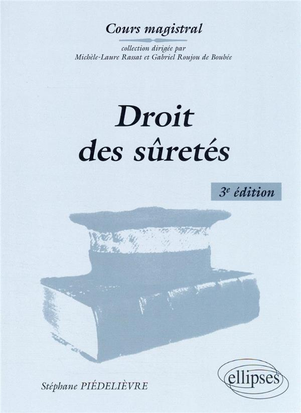 Droit des sûretés. 3e édition