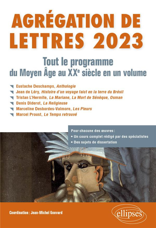 Agrégation de Lettres 2023. Tout le programme du Moyen Age au XXe siècle en un volume