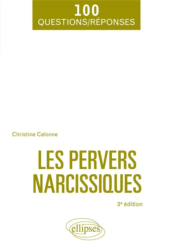 Les pervers narcissiques. 3e édition