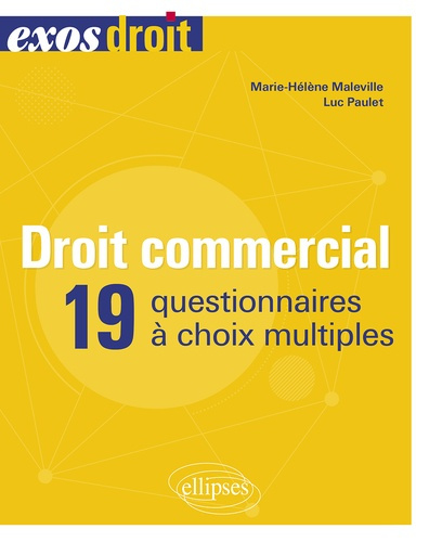 Droit commercial. 19 questionnaires à choix multiples