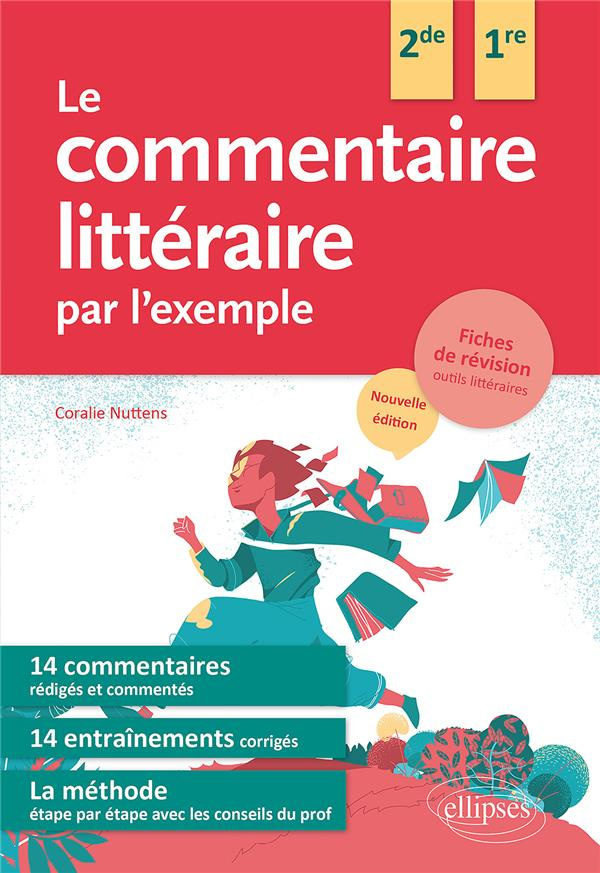 Le commentaire littéraire par l'exemple. Seconde et Première, 2e édition