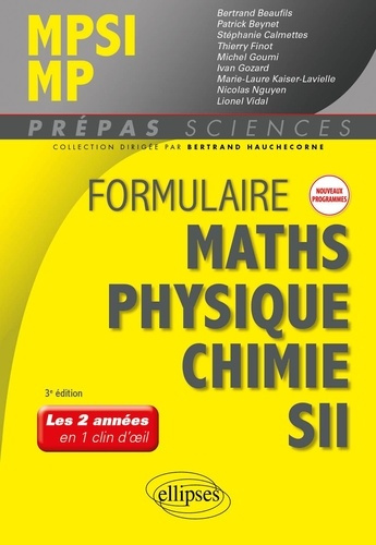 Formulaire MPSI/MP. Maths, physique-chimie, SII, 3e édition