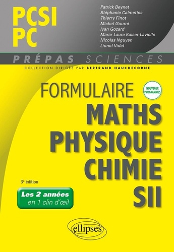 Formulaire PCSI/PC. Maths, physique-chimie, SII, 3e édition