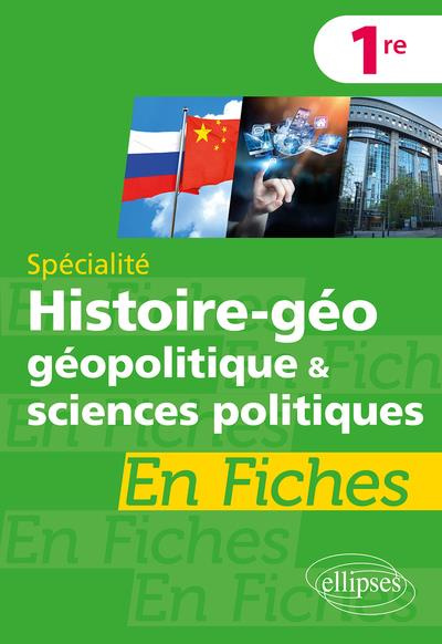 Spécialité Histoire-géographie, géopolitique et sciences politiques. 1re