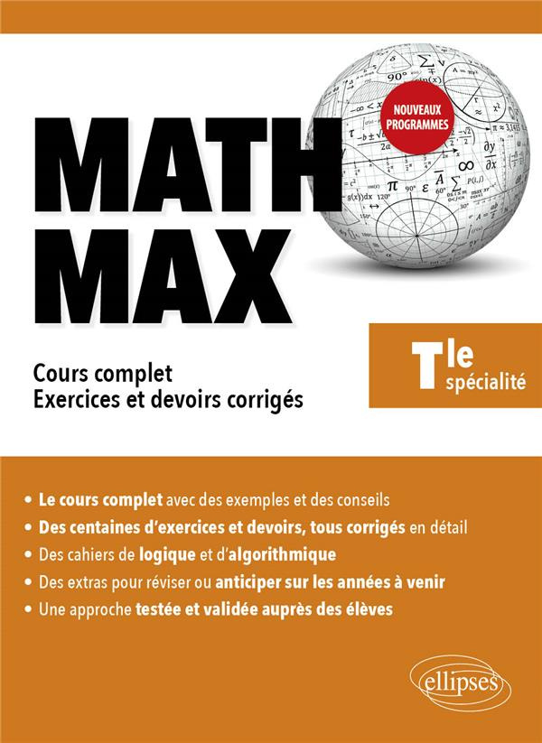 Mathématiques Tle enseignement de spécialité. Cours complet, exercices et devoirs corrigés, 2e éditi