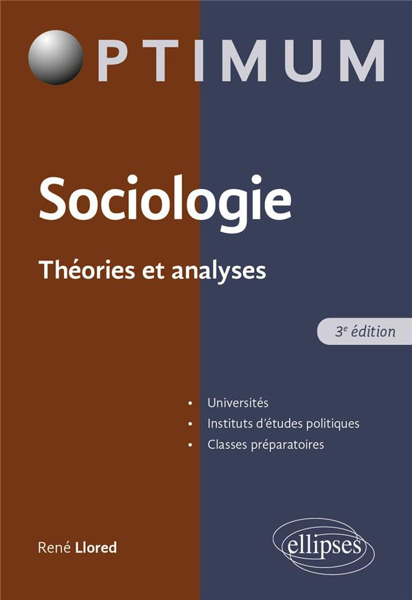 Sociologie. Théories et analyses, 3e édition