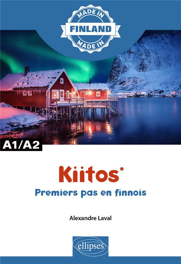 Kiitos. Premiers pas en finnois A1/A2