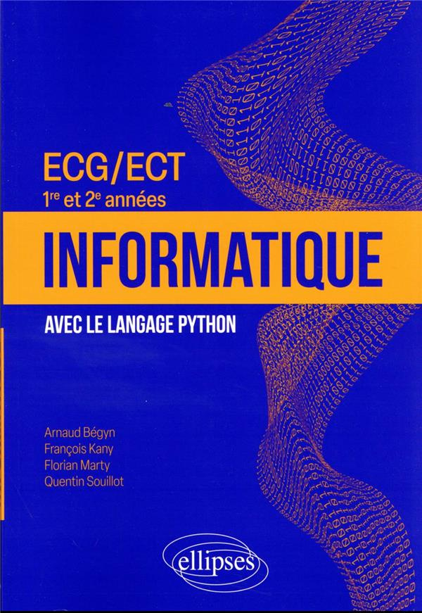 Informatique ECG/ECT 1re et 2e années. Avec le langage Python, 2e édition