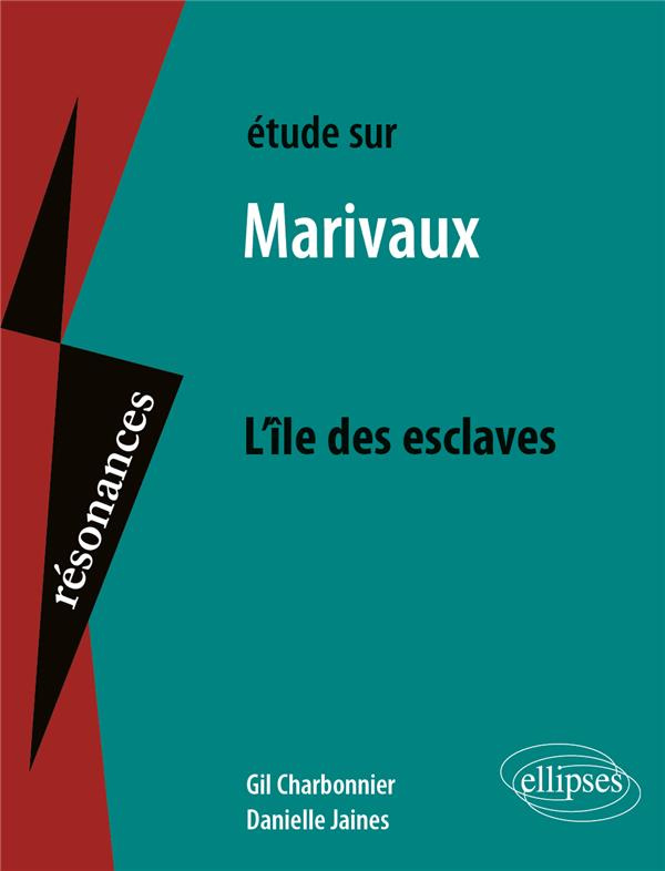 Etude sur l'île des esclaves, Marivaux