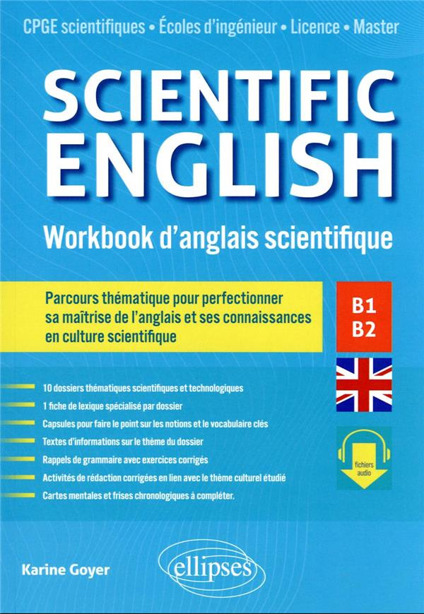Scientific English. Workbook d'anglais scientifique B1-B2