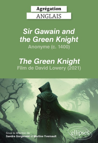 Sir Gawain and the Green Knight, Anonyme (c. 1400) - The Green Knight, film de David Lowery (2021).