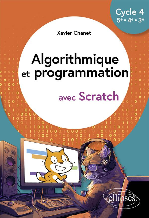 Algorithmique et programmation avec Scratch Cycle 4, 5e - 4e - 3e