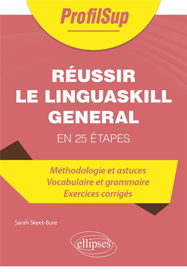 Réussir le Linguaskill General. En 25 étapes