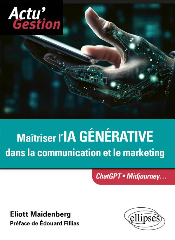 Maîtriser l'IA générative dans la communication et le marketing
