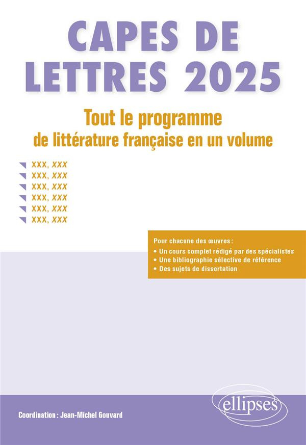 CAPES de Lettres. Tout le programme de littérature française en un volume, Edition 2025
