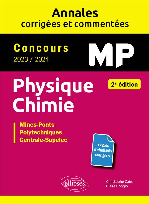 Physique-Chimie MP. Mines-Ponts, Polytechniques, Centrale-Supelec, Edition 2023-2024