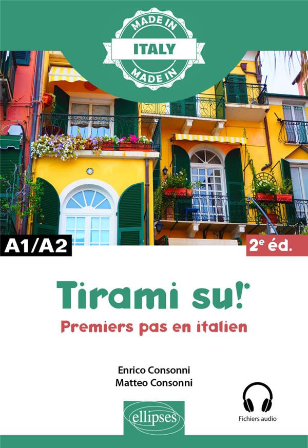Tirami su! Premiers pas en italien A1/A2, 2e édition