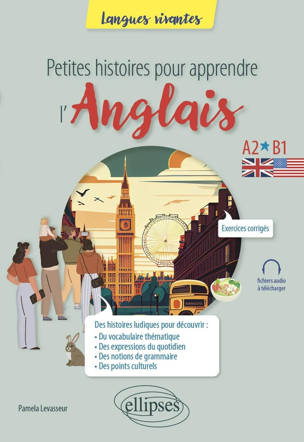 Petites histoires pour apprendre l'anglais A2-B1. Spécial méthodologie