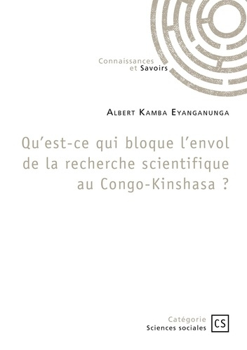 Qu'est-ce qui bloque l'envol de la recherche scientifique au Congo-Kinshasa ?