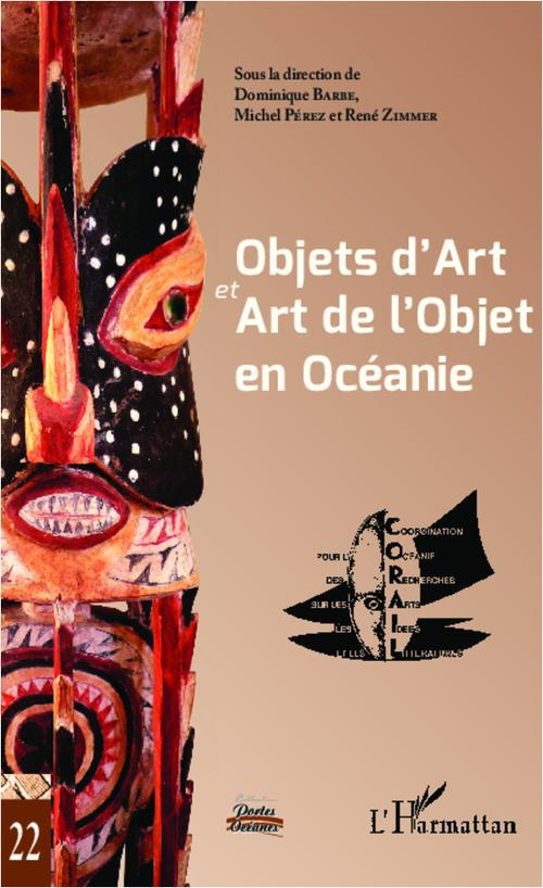 Objets d'art et art de l'objet. Actes du XXIe Colloque Corail