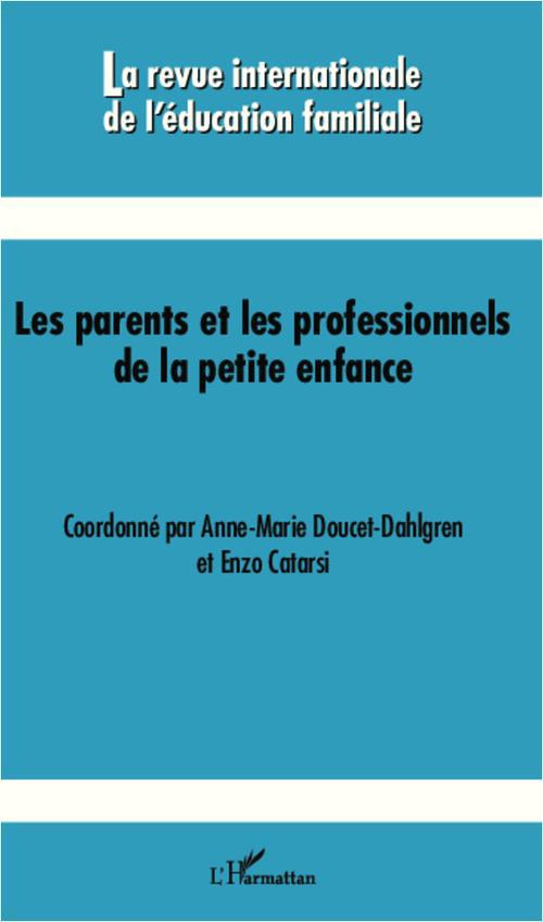 La revue internationale de l'éducation familiale N° 32, 2012 : Les parents et les professionnels de