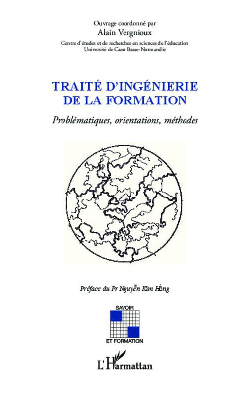 Traité d'ingénierie de la formation. Problématique, orientations, méthodes