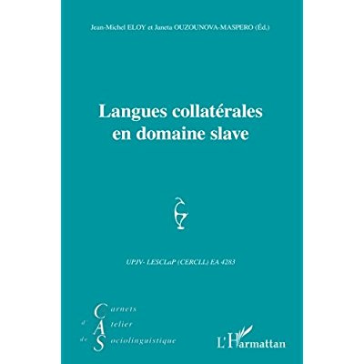 Carnets d'Atelier de Sociolinguistique N° 7/2013 : Langues collatérales en domaine slave