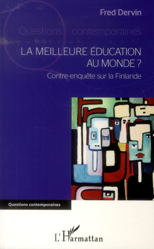 La meilleure éducation au monde ? Contre-enquête sur la Finlande