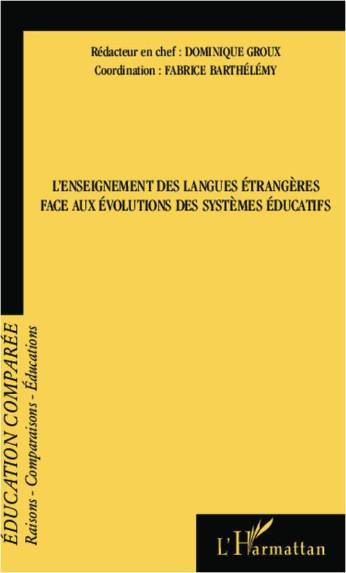 Raisons, comparaisons, éducations N° 9, Mars 2013 : L'enseignement des langues étrangères face aux é