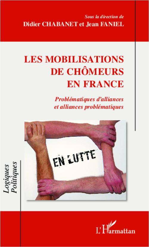 Les mobilisations de chômeurs en France. Problématiques d'alliances et alliances problématiques