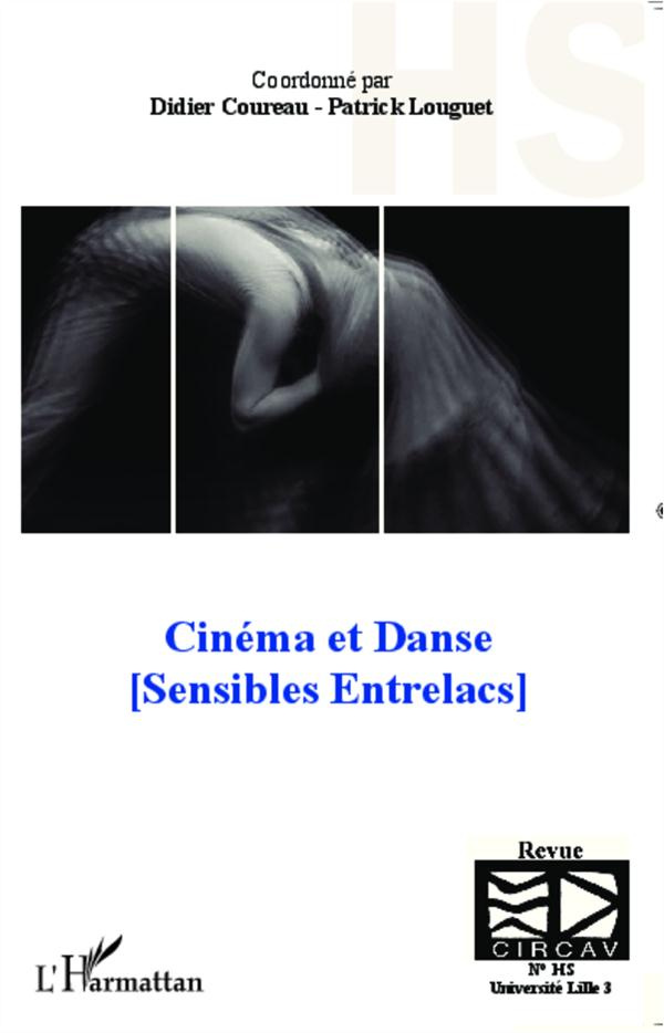 Les cahiers du CIRCAV : Cinéma et danse (Sensibles Entrelacs)