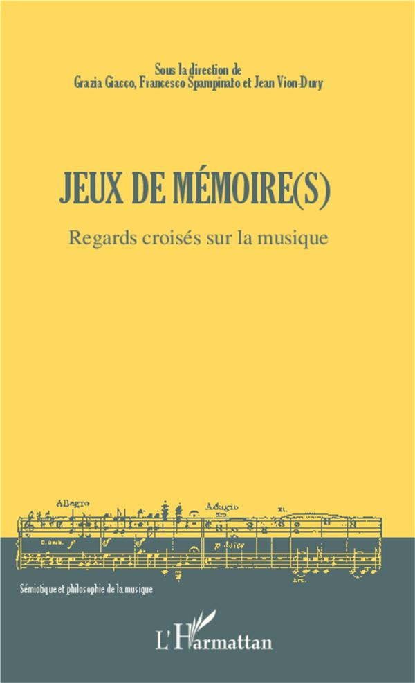 Jeux de mémoire(s). Regards croisés sur la musique