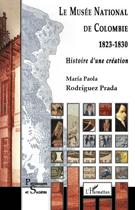 Le Musée national de Colombie (1823-1830). Histoire d'une création