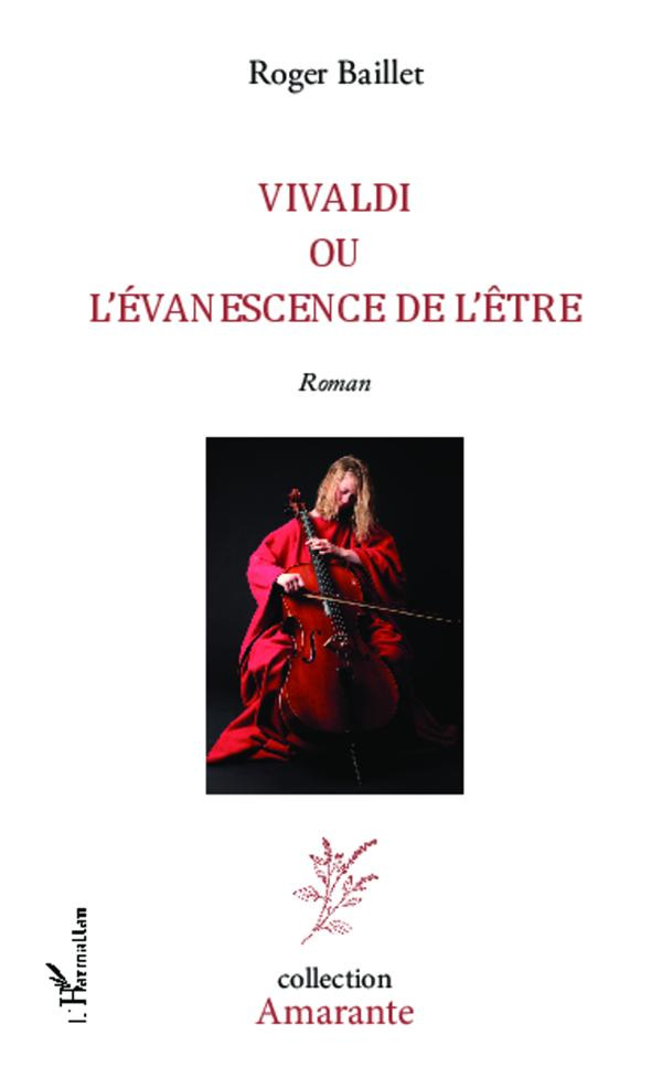 Vivaldi. Ou l'évanescence de l'être