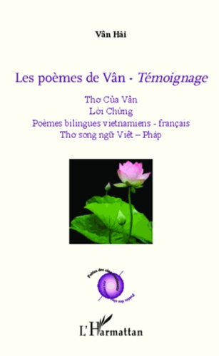 Les poèmes de Vân. Témoignage, Edition bilingue français-vietnamie