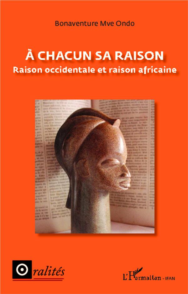 A chacun sa raison. Raison occidentale et raison africaine