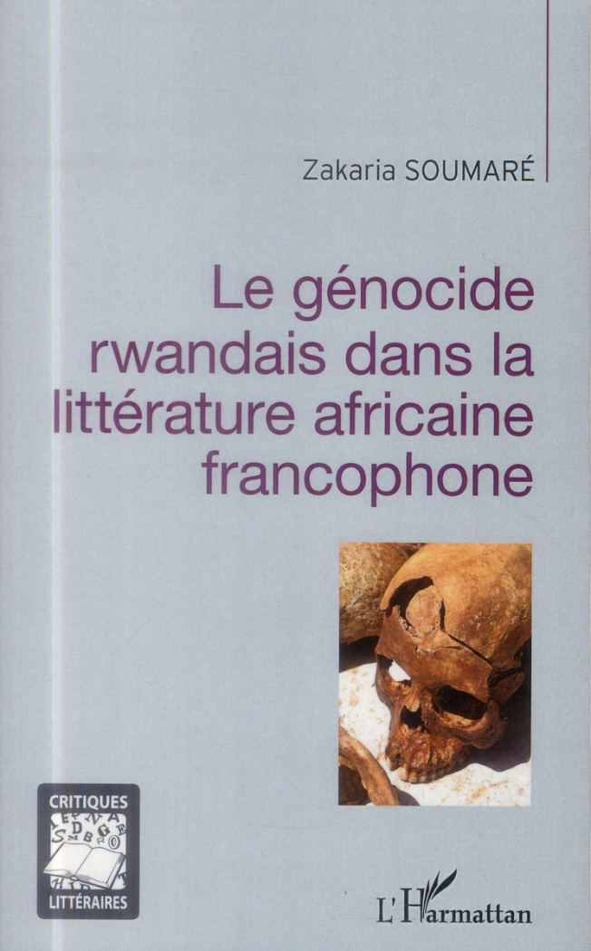 Le génocide rwandais dans la littérature africaine francophone