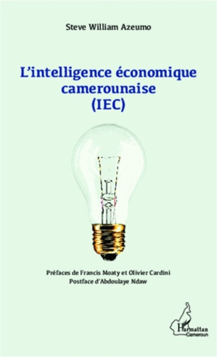 L'INTELLIGENCE ECONOMIQUE CAMEROUNAISE (IEC)